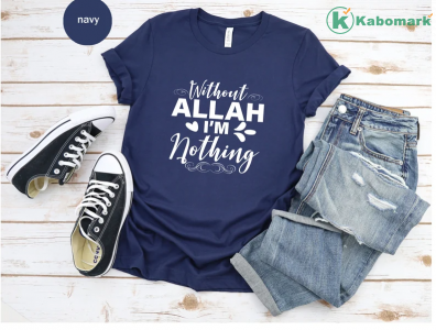 Islamic Without Allah I'm Nothing Unisex T-shirt, Islamic Tee, Muslim Shirt, Ramadan Gift, Islamic Gift