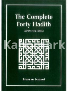 The Complete Forty Hadith - Imam an-Nawawi